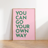 You Can Go Your Own Way Music Print