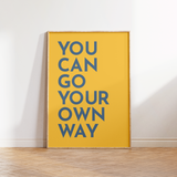 You Can Go Your Own Way Music Print