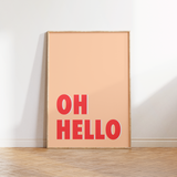 Oh Hello Typography Print