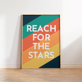 Reach for the Stars Print